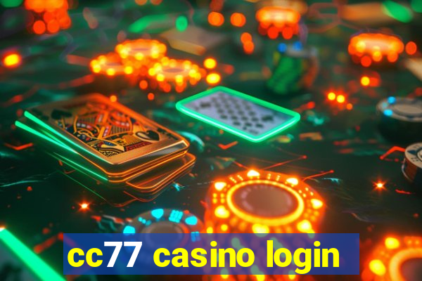 cc77 casino login