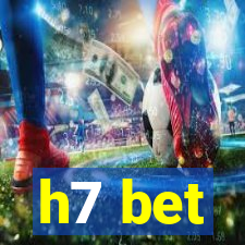 h7 bet