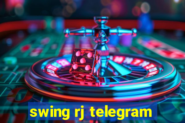 swing rj telegram