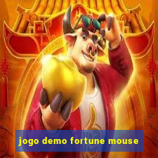 jogo demo fortune mouse