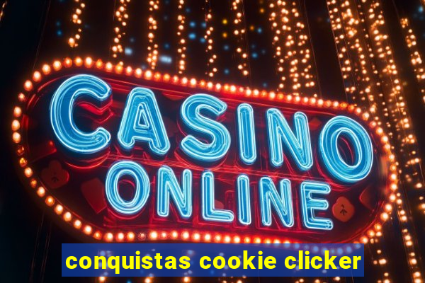 conquistas cookie clicker