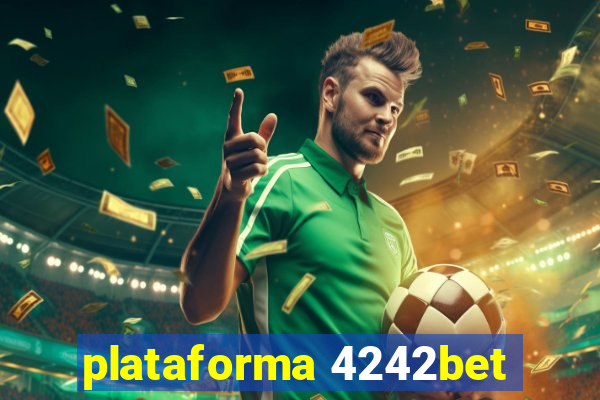 plataforma 4242bet