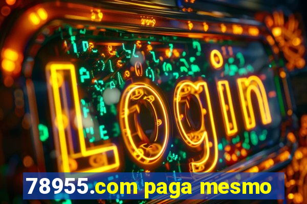 78955.com paga mesmo