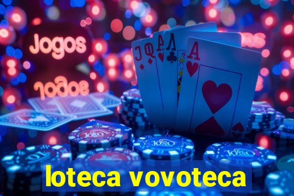 loteca vovoteca