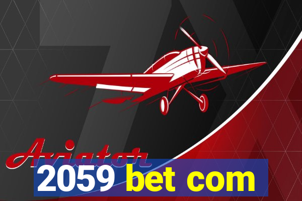 2059 bet com