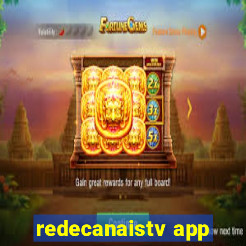 redecanaistv app