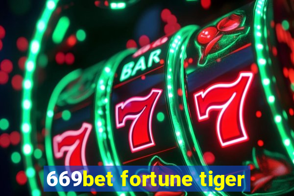 669bet fortune tiger