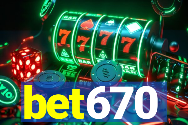 bet670