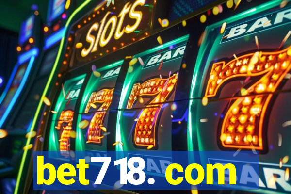 bet718. com