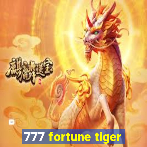 777 fortune tiger