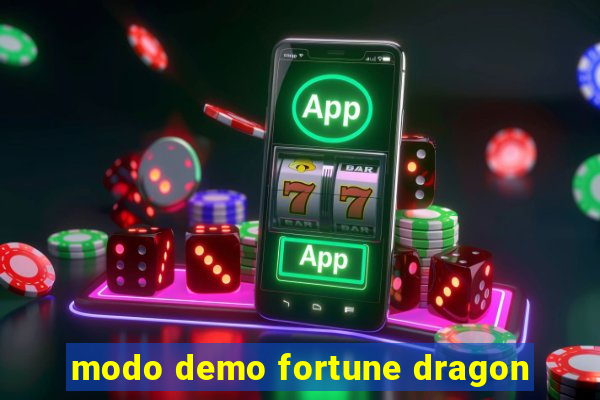 modo demo fortune dragon