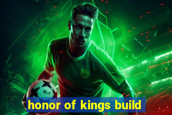 honor of kings build