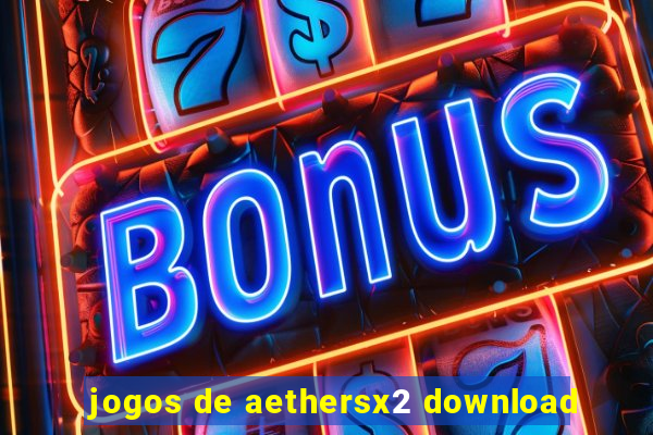 jogos de aethersx2 download