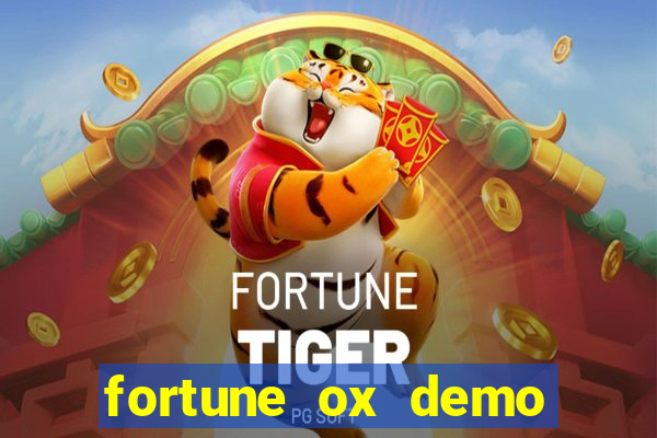 fortune ox demo grátis dinheiro infinito