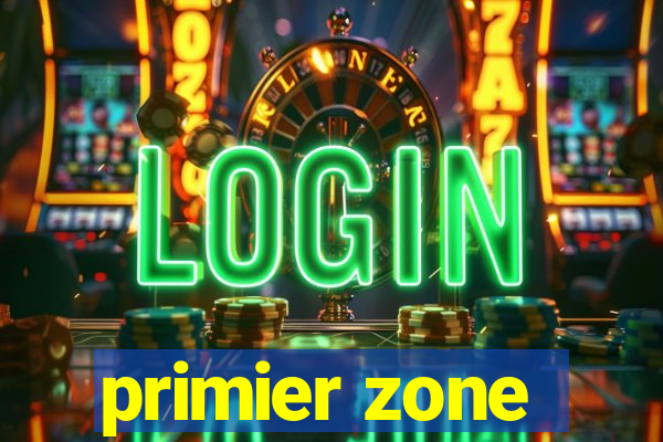 primier zone