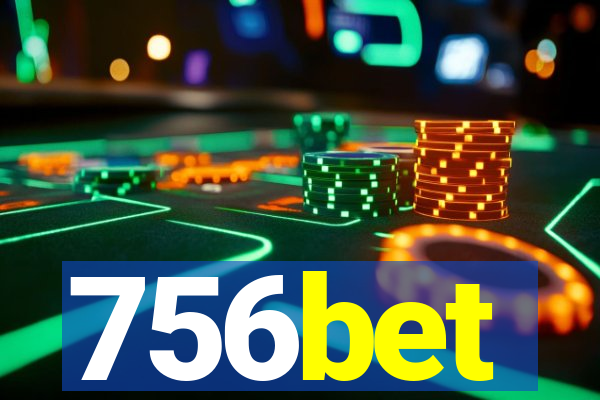 756bet