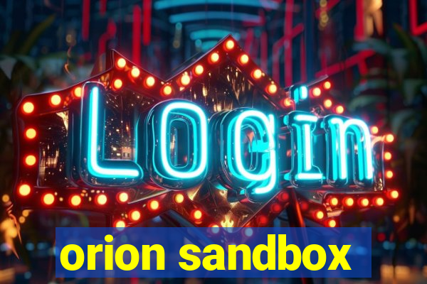 orion sandbox