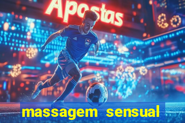 massagem sensual porto alegre