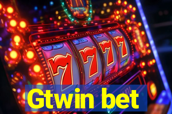 Gtwin bet