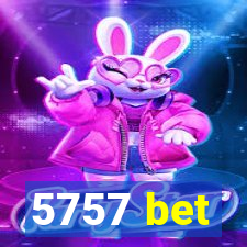 5757 bet