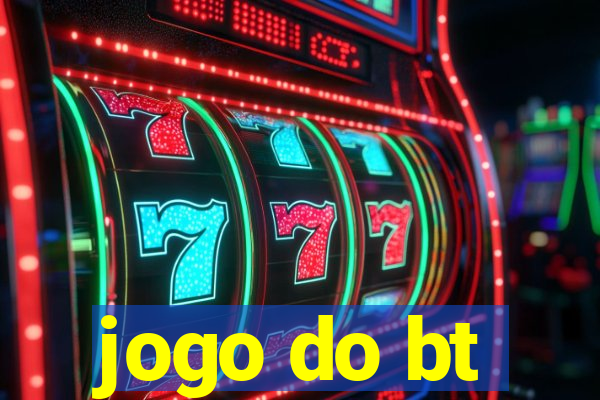 jogo do bt