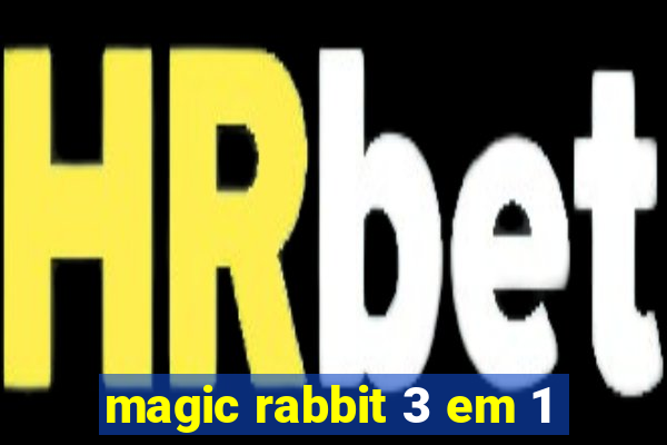 magic rabbit 3 em 1