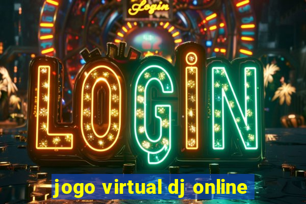 jogo virtual dj online