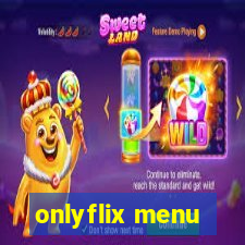 onlyflix menu