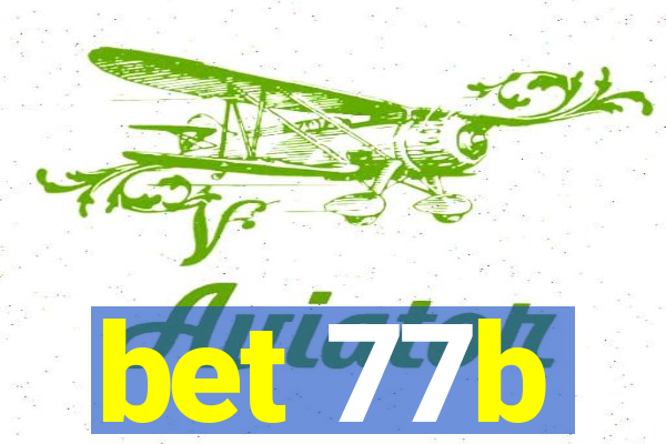 bet 77b