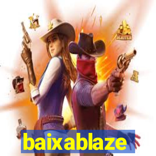 baixablaze