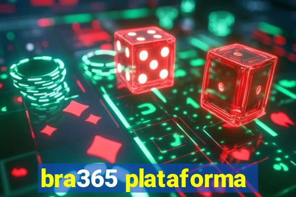 bra365 plataforma