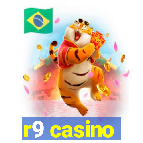 r9 casino