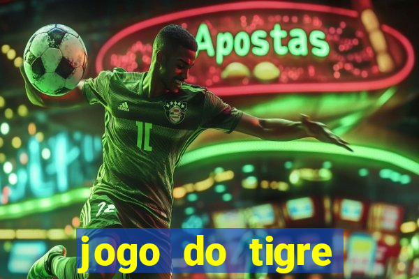 jogo do tigre verdade ou mentira