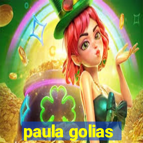 paula golias