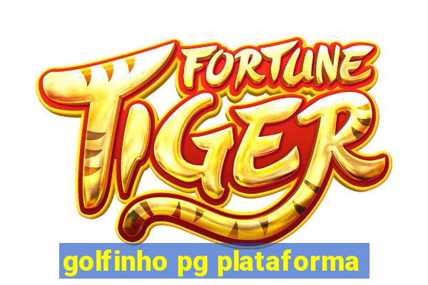 golfinho pg plataforma