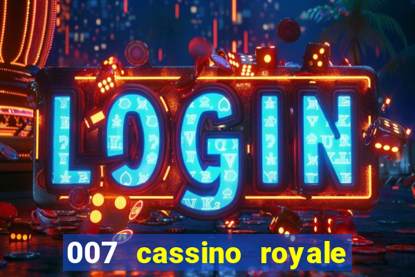 007 cassino royale download dublado avi