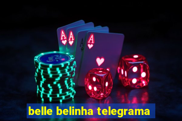 belle belinha telegrama