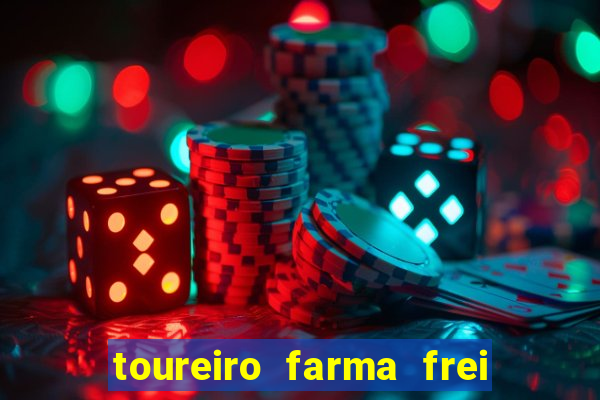 toureiro farma frei serafim teresina - pi