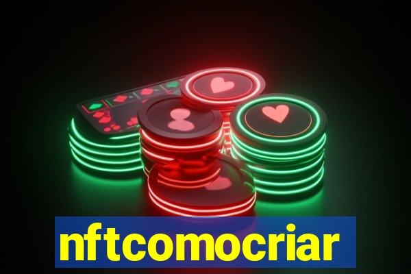 nftcomocriar