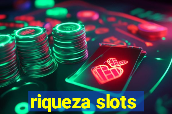 riqueza slots