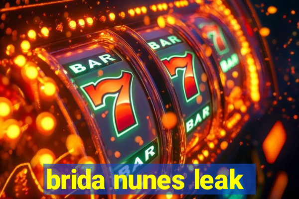 brida nunes leak