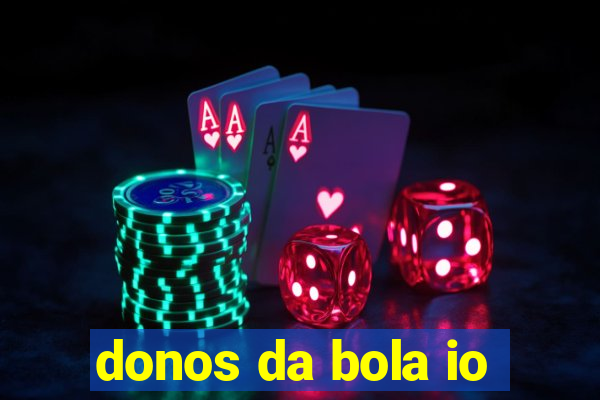 donos da bola io