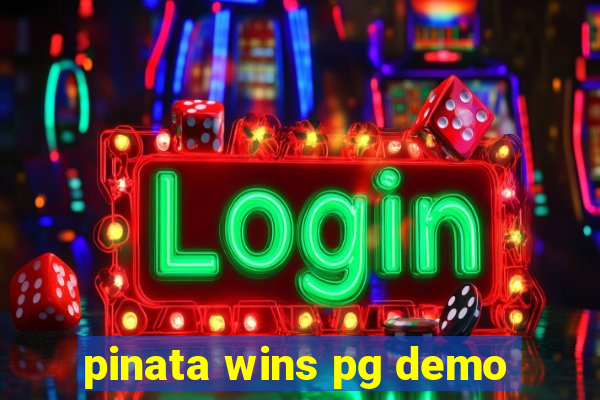 pinata wins pg demo