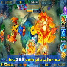 bra365 com plataforma