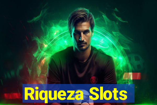 Riqueza Slots