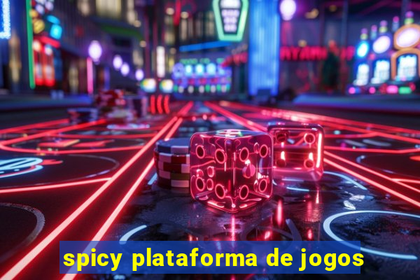 spicy plataforma de jogos