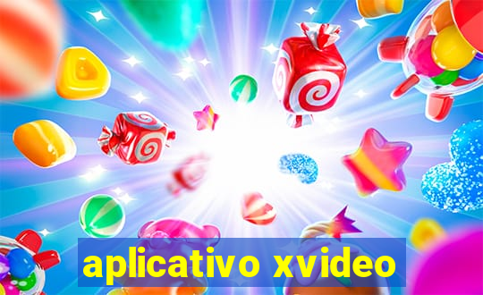 aplicativo xvideo