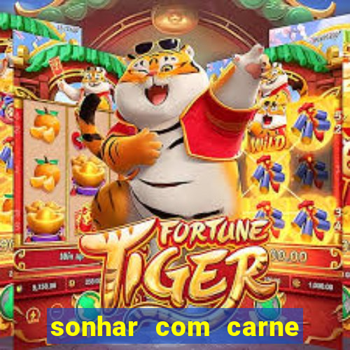 sonhar com carne de porco jogo do bicho