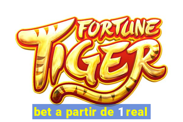 bet a partir de 1 real