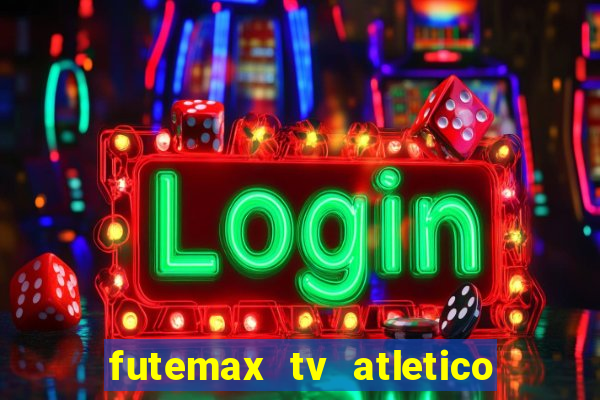 futemax tv atletico x botafogo